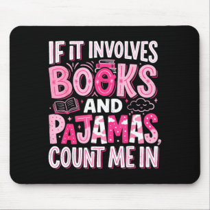 Grappig als het boeken en pyjama's boek lezen betr muismat