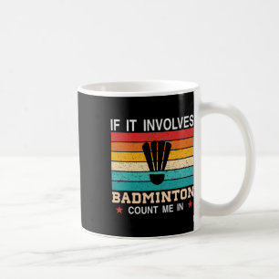 Grappig als het gaat om Dminton, tel me dan in Koffiemok