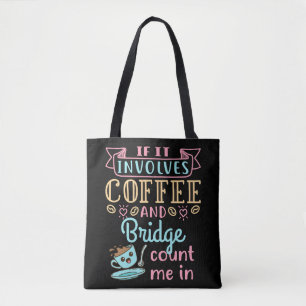 Grappig als het gaat om koffie en een brug tote bag