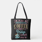 Grappig als het gaat om koffie en een brug tote bag (Achterkant)