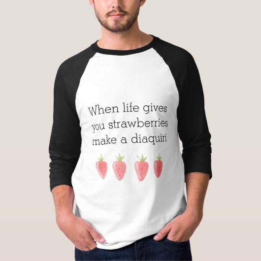 Grappig als het leven je aardbeien Mannen geeft T-shirt (Voorkant)