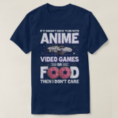 Grappig als het niet te maken heeft met Anime Vide T-shirt (Design voorkant)