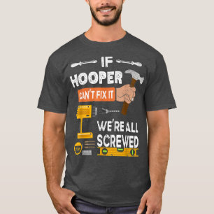 Grappig als Hooper het niet kan... dat niemand kan T-shirt