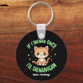 Grappig als ik een keer Shenan doe, dan ga ik naar Sleutelhanger (Voorkant)