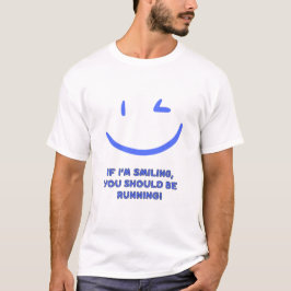 Grappig "Als ik lach, moet je rennen" Mannen T-shirt