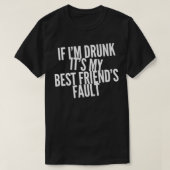 Grappig als ik mijn beste vriendenkopper Drink heb T-shirt (Design voorkant)