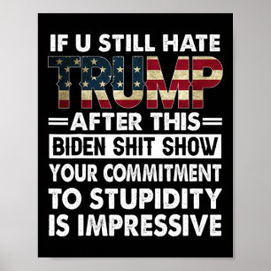 Grappig als ik Trump nog steeds haat na deze Biden Poster