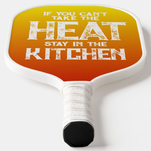 Grappig als je de hitte niet kunt nemen ... pickleball paddle (Laagn)