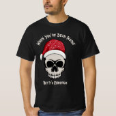 Grappig als je dood bent in Skull-kerst T-shirt (Voorkant)