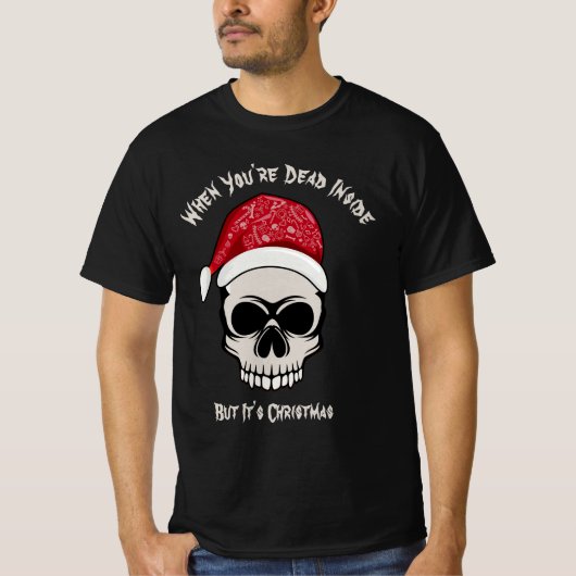 Grappig als je dood bent in Skull-kerst T-shirt (Voorkant)