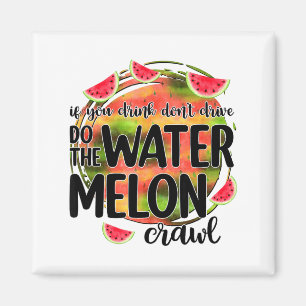 Grappig Als Je Drinkt Rijd Niet Doe De Watermeloen Magneet
