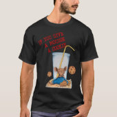 Grappig als je muis een koekjeskostuum verjaardag t-shirt (Voorkant)