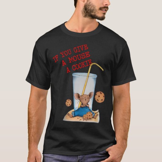 Grappig als je muis een koekjeskostuum verjaardag  t-shirt (Voorkant)