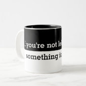 Grappig als je niet linkshandig gezegde tweekleurige koffiemok (Voorkant links)