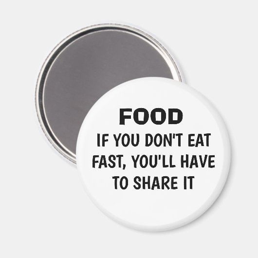 Grappig "ALS JE NIET SNEL EET", vriend Magnet (Voorkant / Achterkant)