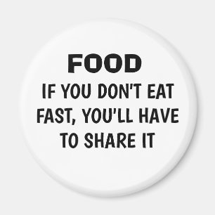 Grappig "ALS JE NIET SNEL EET", vriend Magnet