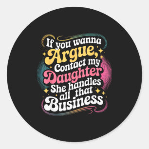 Grappig Als Je Wil Discussiëren Neem Contact Op Me Ronde Sticker