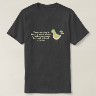 Grappig als kippen de weg kruisen t-shirt