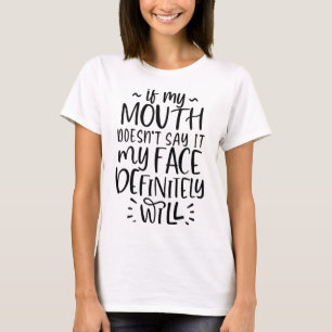 Grappig als mijn mond het niet zegt T-shirt
