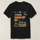Grappig als OBrien het niet kan repareren... kan n T-shirt (Design voorkant)