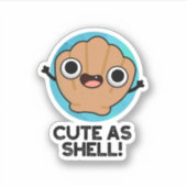 Grappig als Shell Grappig Seashell Pun Sticker (Voorkant)