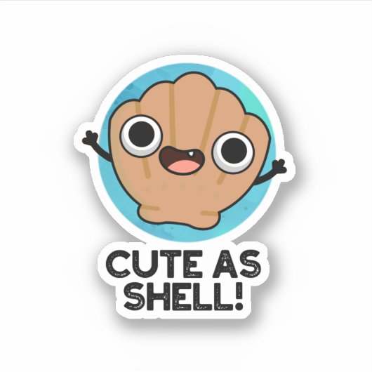 Grappig als Shell Grappig Seashell Pun Sticker (Voorkant)