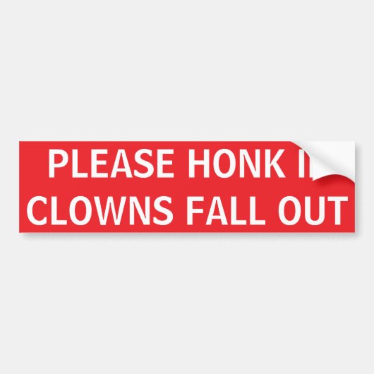 Grappig "Alsjeblieft toeteren als clowns Herfst ui Bumpersticker (Voorkant)
