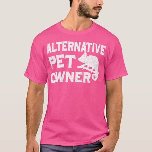 Grappig Alternatief Huisdier Eigenaar Dierentuin D T-shirt (Voorkant)