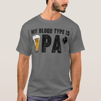 Grappig Ambachtelijk Bier Mijn Bloedtype Is IPA Po T-shirt