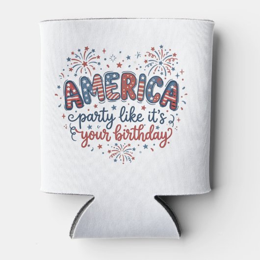 Grappig Amerika Feest als het je verjaardag is Blikjeskoeler (Voorkant)