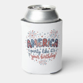 Grappig Amerika Feest als het je verjaardag is Blikjeskoeler (Blikje Achterkant)