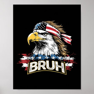 Grappig Amerika Vlag USA Kale Adelaar Bruh Meme Ma Poster