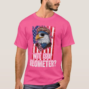 Grappig Amerikaans politiek VS WTF is een kilomete T-shirt