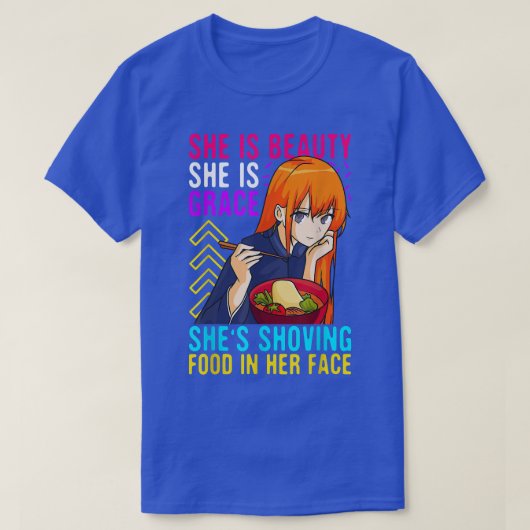 Grappig Anime dat ze schitterende hoogheid is die T-shirt (Design voorkant)