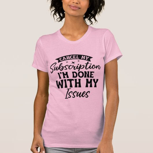 Grappig, annuleer mijn abonnement Vrouwen T-shirts (Voorkant)