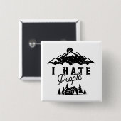 Grappig anti-sociaal kamperen ik haat mensen vierkante button 5,1 cm (Voorkant /achterkant)