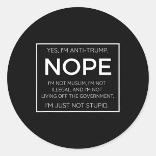 Grappig anti Trump citaat - Ik ben gewoon niet dom Ronde Sticker