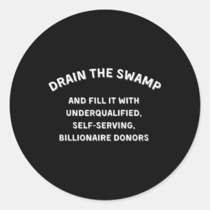Grappig Anti Trump - Droogleggen Moeras Vreselijk Ronde Sticker