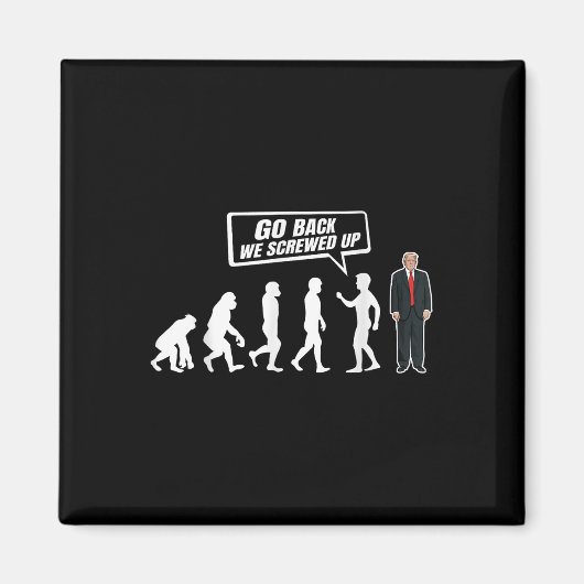 Grappig anti Trump ga terug we hebben Trump verkna Magneet (Voorkant)