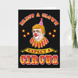 Grappig Anti-trump Kies Een Clown Verwacht Een Cir Kaart