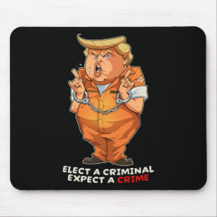 Grappig Anti-trump Kies een Crimineel Misdrijven G Muismat