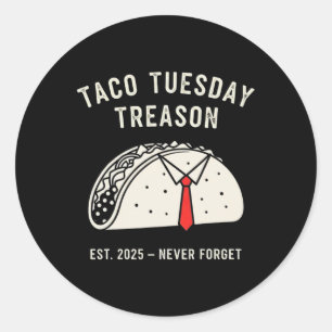 Grappig anti-Trump taco dinsdag politiek protest l Ronde Sticker