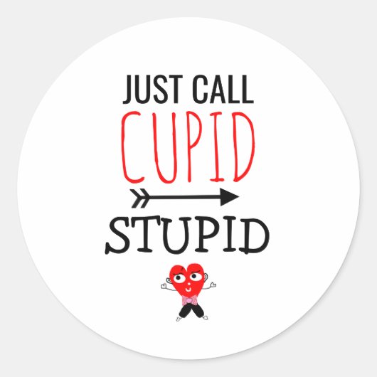 Grappig Anti Valentijns Gezegde Cupid Stupid Heart Ronde Sticker (Voorkant)