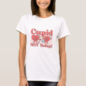 Grappig Anti Valentijnsdag verhaal Cupido niet van T-shirt (Voorkant)