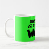 Grappig antiliberaal werkslogan koffiemok (Links)