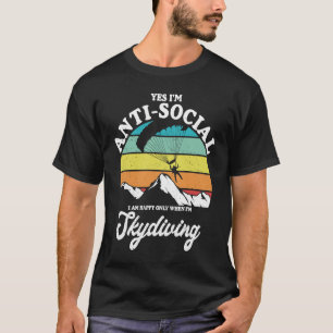 Grappig Antisociaal Gelukkig Bij Valskermen Parach T-shirt