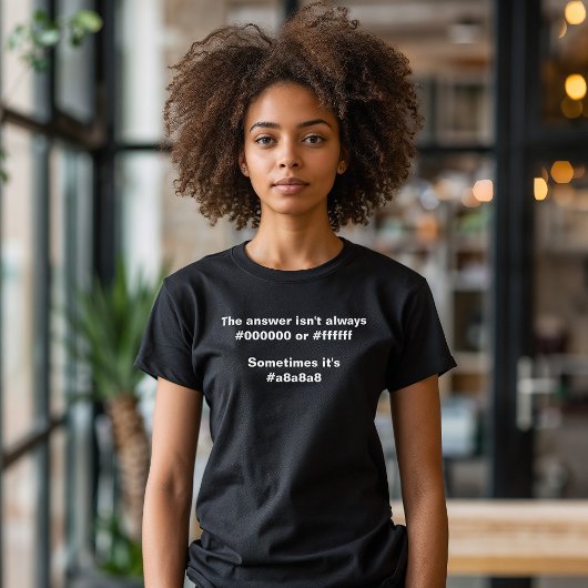 Grappig antwoord is niet altijd zwart of wit coder t-shirt