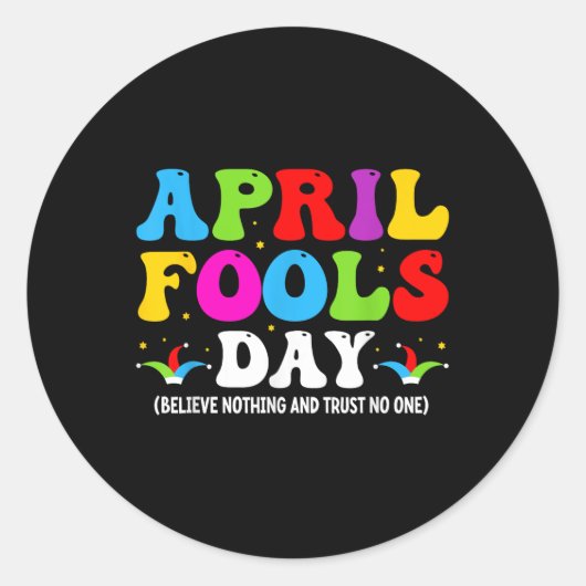 Grappig April Fools Day 1 April Fools Day Joke Pra Ronde Sticker (Voorkant)