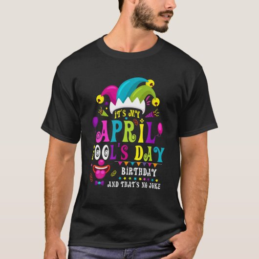 Grappig April Fool's Day, het is mijn April Fool's T-shirt (Voorkant)