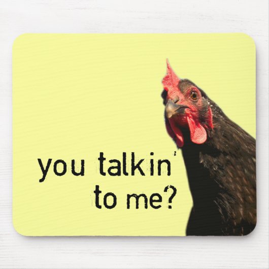 Grappig Attitude Chicken, praat je tegen me? Muismat (Voorkant)
